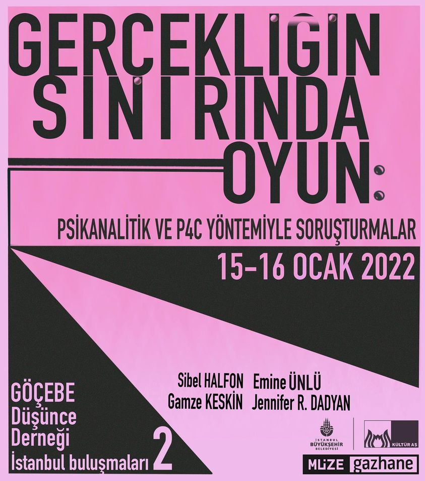Göçebe Düşünce Derneği- İstanbul Buluşmaları 2: Gerçekliğin Sınırında Oyun